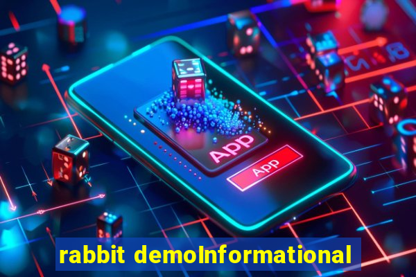 rabbit demoInformational